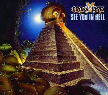 Album Crossfire: See You In Hell