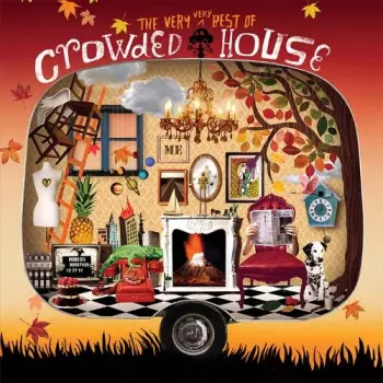 Crowded House: The Very Very Best Of Crowded House