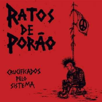 LP Ratos De Porão: Crucificados Pelo Sistema