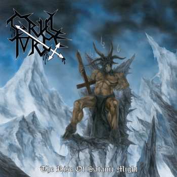 Album Cruel Force: The Rise Of Satanic Might
