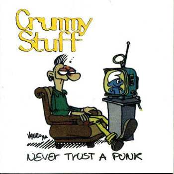 Album Crummy Stuff: Never Trust A Punk