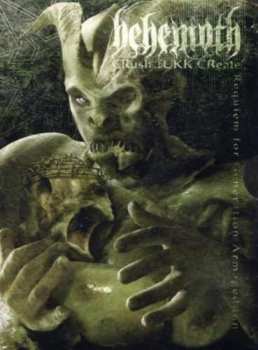 Album Behemoth: Crush.Fukk.Create: Requiem For Generation Armageddon