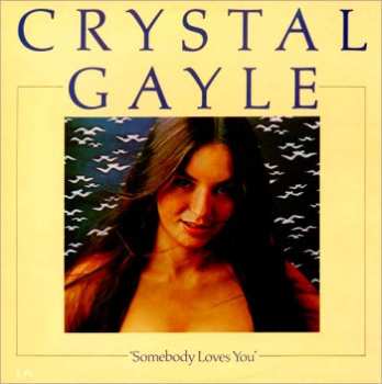 Album Crystal Gayle: Somebody Loves You