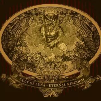 Cult Of Luna: Eternal Kingdom