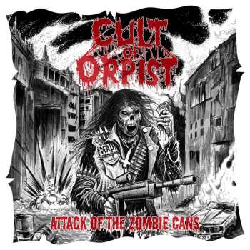 CD Cult Of Orpist: Attack of the Zombie Cans