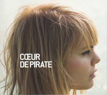 Album Cœur de pirate: Cœur De Pirate
