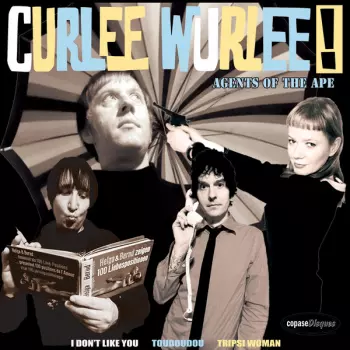 Curlee Wurlee: Agents Of The Ape