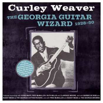 Album Curley Weaver: The Georgia Guitar Wizard 1928-50