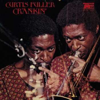 Album Curtis Fuller: Crankin'