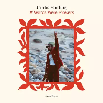 Curtis Harding: If Words Were Flowers