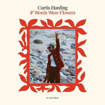LP Curtis Harding: If Words Were Flowers LTD | CLR