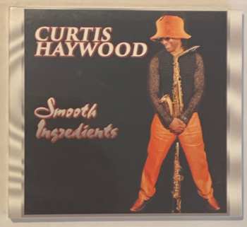 Album Curtis Haywood: Smooth Ingredients