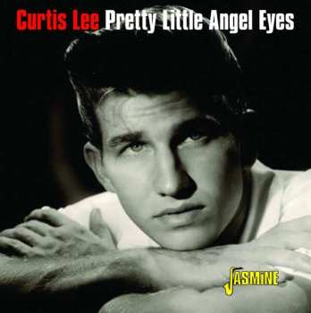 CD Curtis Lee: Pretty Little Angel Eyes: A Golden Classics Edition