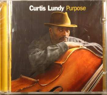 CD Curtis Lundy: Purpose