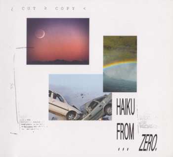 Album Cut Copy: Haiku From Zero