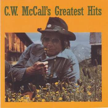 CD C.W. McCall: C.W. McCall's Greatest Hits