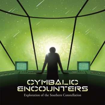Album Cymbalic Encounters: Exploration Of The Southern Constellation