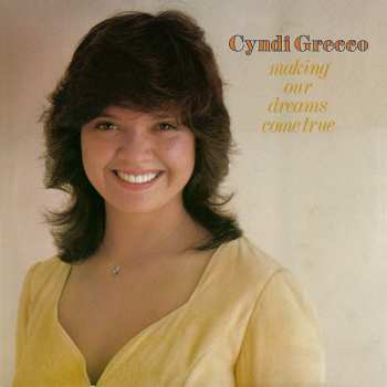 Album Cyndi Grecco: Making Our Dreams Come True