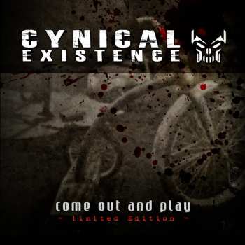 2CD/Dobozkészlet Cynical Existence: Come Out And Play LTD