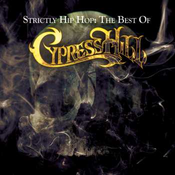 Album Cypress Hill: Strictly Hip Hop: The Best Of