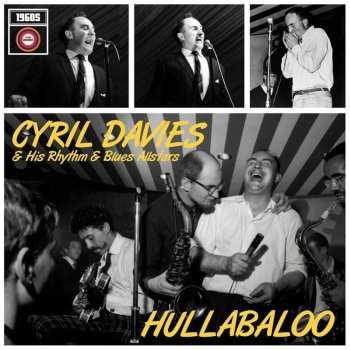 CD Cyril Davies And His Rhythm And Blues All Stars: Hullabaloo