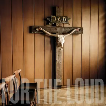 D-A-D: A Prayer For The Loud