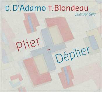 Album Quatuor Béla: Plier-Déplier