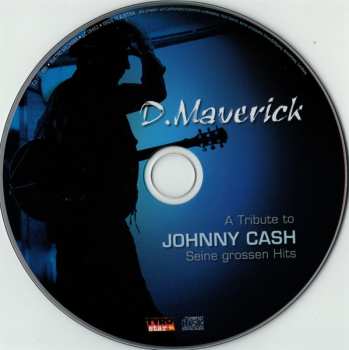CD D. Maverick: A Tribute To Johnny Cash Vol1: Seine Grossen Hits