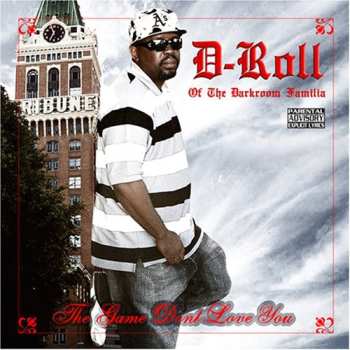 Album D-Roll: The Game Dont Love You