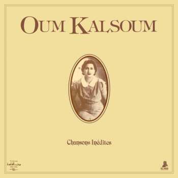 LP Oum Kalthoum: Chansons Inédites
