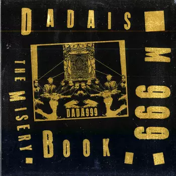 Dadaism 999: Misery Book