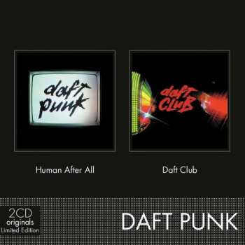 2CD/Dobozkészlet Daft Punk: Human After All / Daft Club LTD