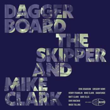 CD Daggerboard The Skipper / Clark,mike: Daggerboard The Skipper And Mike Clark