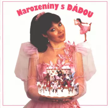 Dagmar Patrasová: Narozeniny S Dádou