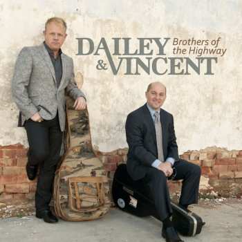 CD Dailey & Vincent: Brothers Of The Highway