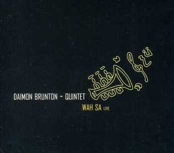 Album Daimon Brunton: Quintet - Wah SA Live