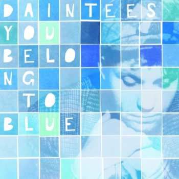 Album The Daintees: You Belong To Blue