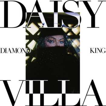 Album Daisy Villa: Diamond King