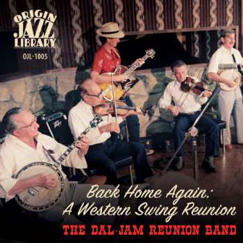 Album Dal-jam Reunion Band: Back Home Again: A Western Swing Reunion