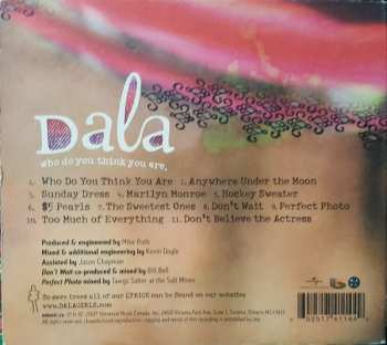 CD Dala: Who Do You Think You Are