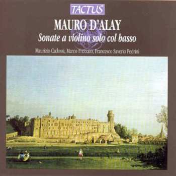 Album D'alay / Cadossi / Frezzato / Pedrini: Solo Violin Sonatas