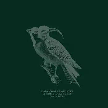 Dale Cooper Quartet And The Dictaphones: Astrild Astrild