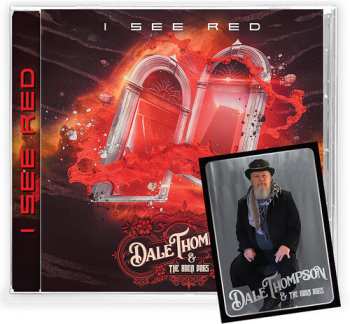 Album Dale Thompson & The Boon Dogs: I See Red
