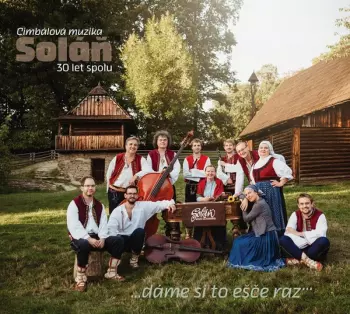 30 Let Spolu ... Dáme Si To Ešče Raz...
