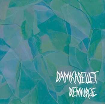 Album Damkapellet: Demiurge