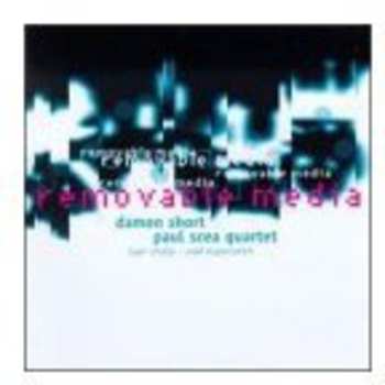 CD Damon Short Paul Scea Quartet: Removable Media