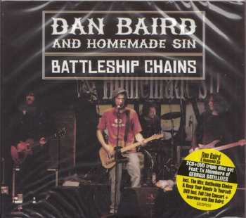 2CD/DVD Dan Baird And Homemade Sin: Battleship Chains