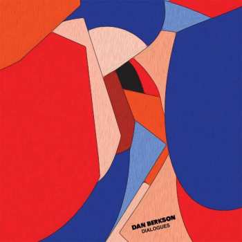 LP Dan Berkson: Dialogues