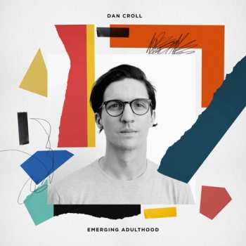 CD Dan Croll: Emerging Adulthood