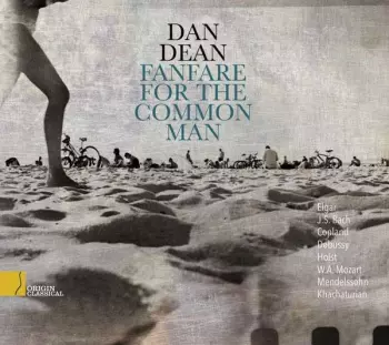 Dan Dean: Dan Dean - Fanfare For The Common Man
